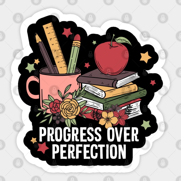 Progree Over Perfection Teacher Quote Gift Sticker by The WYLD Tribe